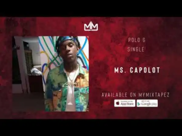 Polo G - Ms Capalot